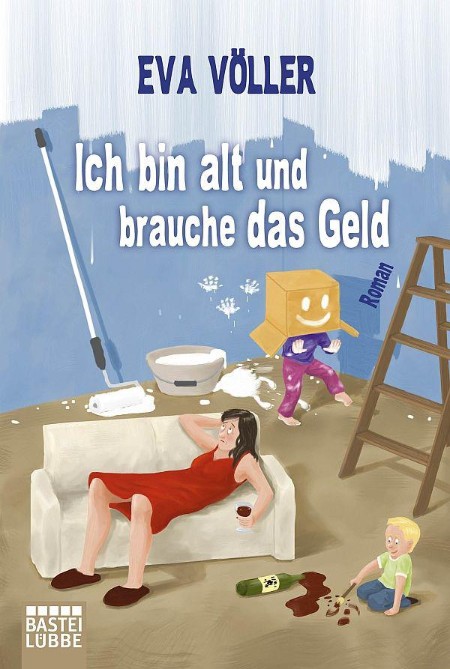 Ich bin alt und brauche das Geld - Eva Völler Ich bin alt und brauche das Geld - Eva Völler