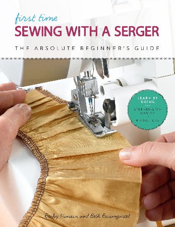 Cover: First Time Sewing with a Serger - Becky Hanson