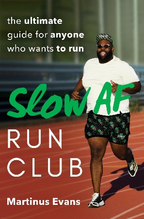 Cover: The Slow AF Run Club - Martinus Evans