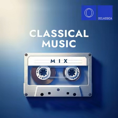 Classical Music Mix (2025)