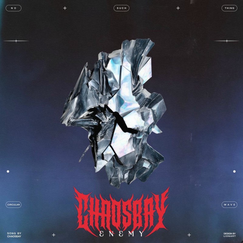 Chaosbay - Enemy [single] (2025)