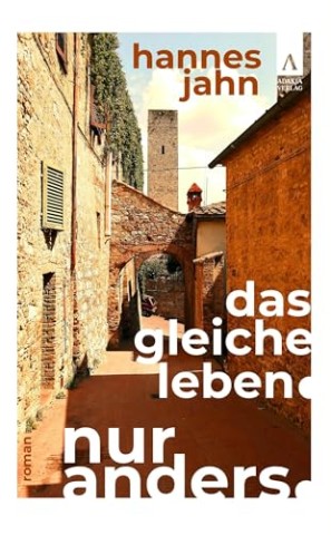 Cover: Jahn Hannes - Das gleiche Leben. Nur anders