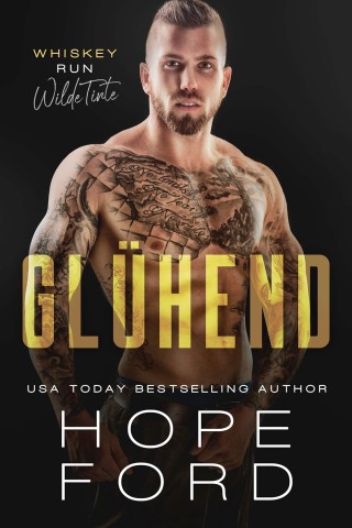 Hope Ford - Gl&uuml;hend: Wilde Tinte