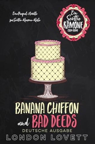Cover: London Lovett - Banana Chiffon and Bad Deeds