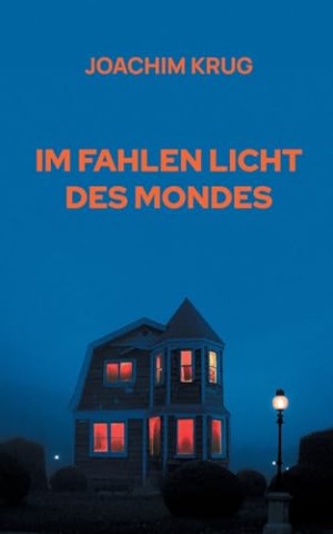 Cover: Joachim Krug - Im fahlen Licht des Mondes