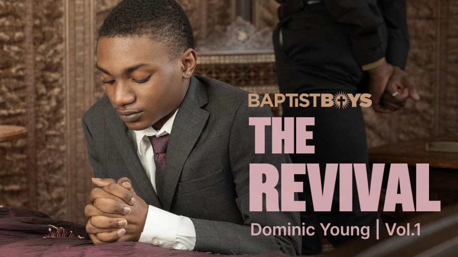 BaptistBoys - Dominic Young Vol 1 - The Revival - Dominic Young and Prince Reign