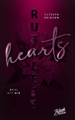 Cover: Katelyn Erikson - Ruthless Hearts: Spiel mit mir