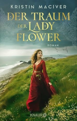 Cover: MacIver, Kristin - Der Traum der Lady Flower: Roman