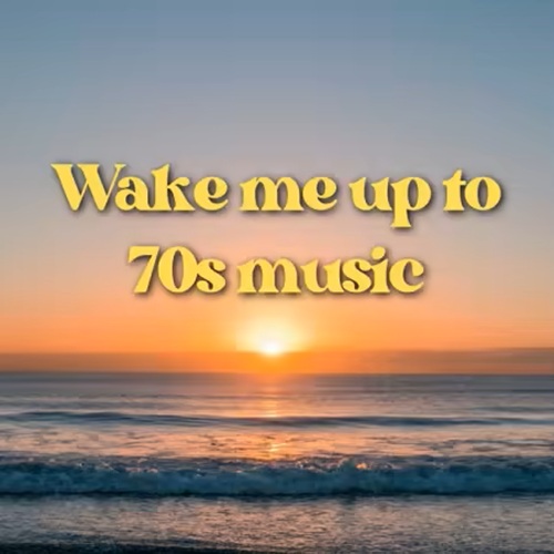 Wake me up to 70s music (2025)