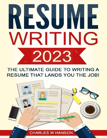 Cover: Resume Writing 2025 - Charles W Hanson