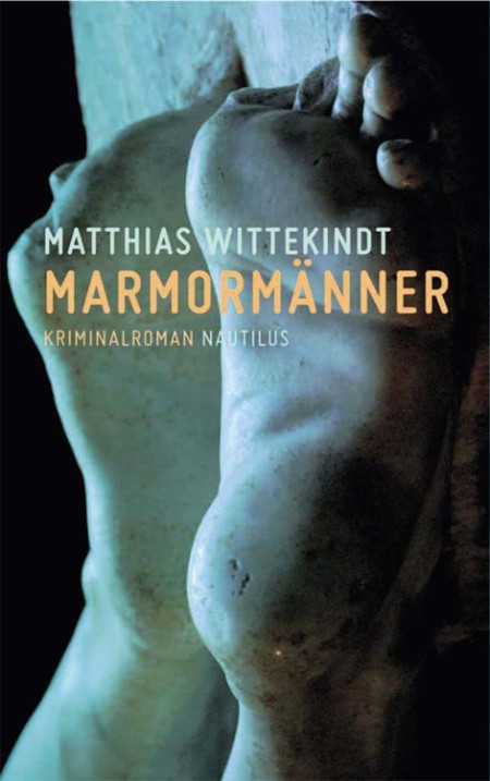 Marmormänner - Wittekindt, Matthias Marmormänner - Wittekindt, Matthias