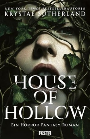 Cover: Krystal Sutherland - House of Hollow - Ein Horror-Fantasy-Roman