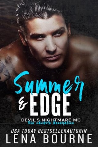 Cover: Lena Bourne - Summer & Edge (Devils Nightmare Mc Die n&auml;chste Generation Serie, Band 5)