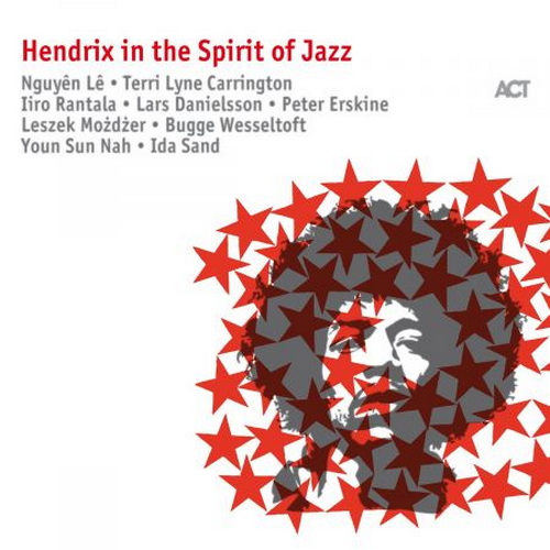 Hendrix in the Spirit of Jazz (2017) Hendrix in the Spirit of Jazz (2017)