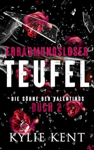 Kylie Kent - Erbarmungsloser Teufel