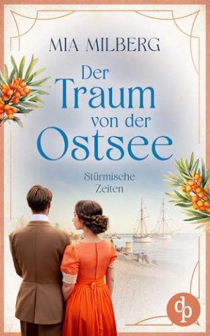 Cover: Mia Milberg - St&uuml;rmische Zeiten: Die historische Familiensaga im 20. Jahrhundert: Die Sehnsucht nach Gl&uuml;ck und Liebe in einer kriegsgepr&auml;gten Welt