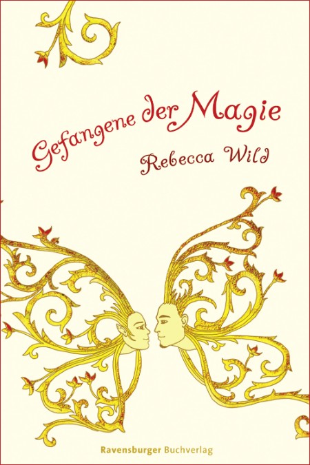 Gefangene der Magie - Rebecca Wild Gefangene der Magie - Rebecca Wild