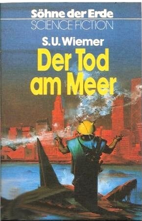 Söhne der Erde 13: Der Tod am Meer - S.U. Wiemer Söhne der Erde 13: Der Tod am Meer - S.U. Wiemer