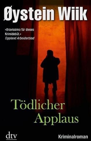 Tödlicher Applaus - Øystein Wiik Tödlicher Applaus - Øystein Wiik