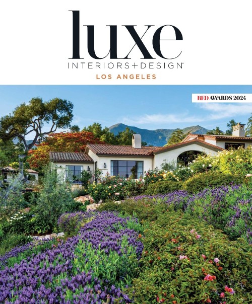 Luxe Interiors + Design Los Angeles - July/August 2024