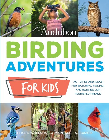 Cover: Audubon Birding Adventures for Kids - Elissa Ruth Wolfson