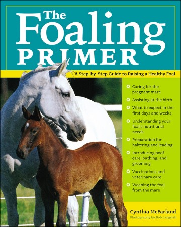 Cover: The Foaling Primer - Cynthia McFarland