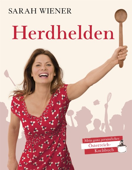 Herdhelden - Sarah Wiener Herdhelden - Sarah Wiener