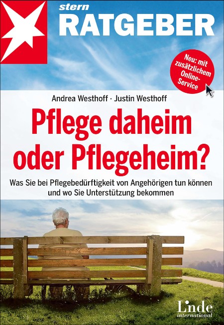 Pflege daheim oder Pflegeheim - Westhoff, Andrea und Justin