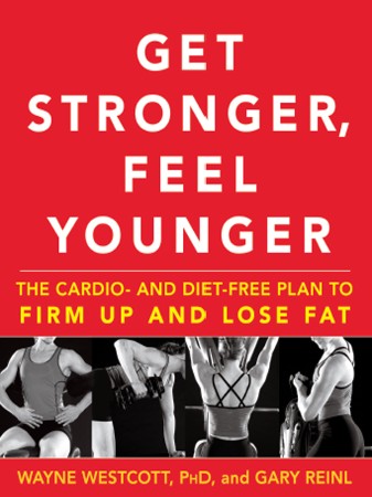 Cover: Get Stronger, Feel Younger - Wayne Westcott
