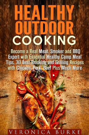 Cover: Healthy Outdoor Cooking - Veronica Burke