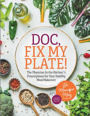 Cover: Doc, Fix My Plate! - Dr. Monique May
