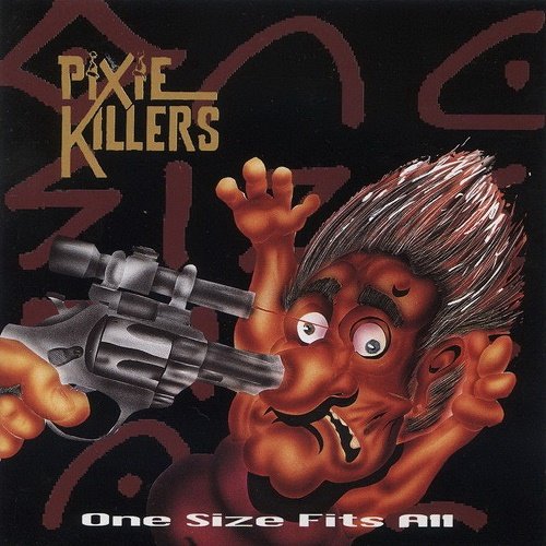 Pixie Killers - One Size Fits All (1993) (LOSSLESS)