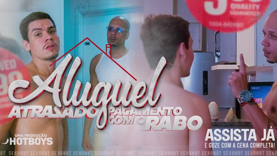 HotBoys - Aluguel atrasado, pagamento com o Rabo!