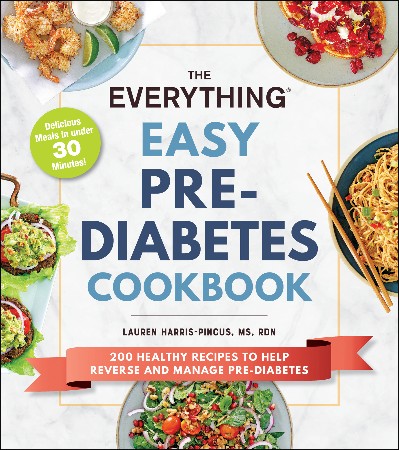 Cover: The Everything Easy Pre-Diabetes Cookbook - Lauren Harris-Pincus