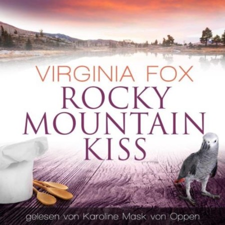 Rocky Mountain Kiss - Virginia Fox Rocky Mountain Kiss - Virginia Fox