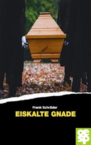 Cover: Frank Schr&ouml;der - Eiskalte Gnade