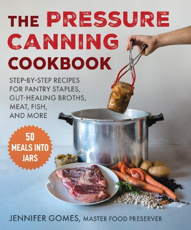 Cover: Pressure Canning Cookbook - Jennifer Gomes