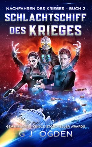 Cover: G J Ogden - Schlachtschiff des Krieges