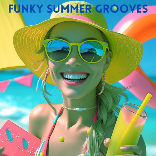 Funky Summer Grooves (SUMMER 2025) (2025) FLAC