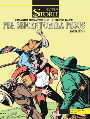 Le Storie Cult 138 - Joselito 2. Per seicentomila pesos (Bonelli 2024-04-11)
