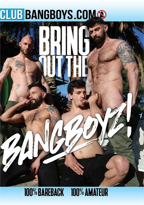Club Bang Boys - Bring Out the Bangboyz