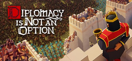 Diplomacy is Not an Option Update v1.0.59-TENOKE