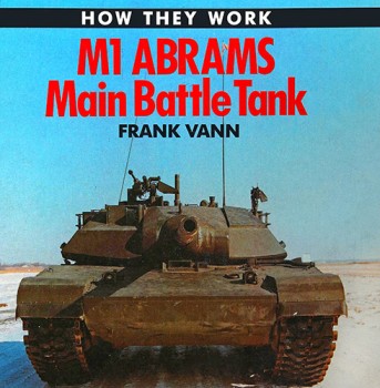 M1 Abrams Main Battle Tank (How They Work)