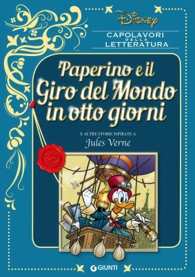 Capolavori della letteratura Disney 010 - Paperino e il giro del mondo in otto giorni (Giunti 201...