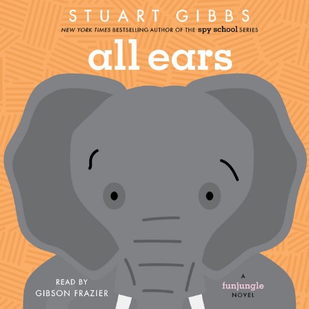 Cover: All Ears - Stuart Gibbs