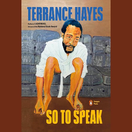 Cover: So to Speak - Terrance Hayes