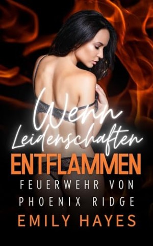 Cover: Emily Hayes - Wenn Leidenschaften entflammen
