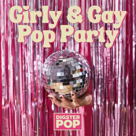 Girly & Gay Pop Party by Digster Pop (2025) Girly & Gay Pop Party by Digster Pop (2025)