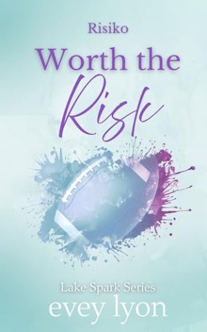 Cover: Evey Lyon - Worth the Risk: Risiko