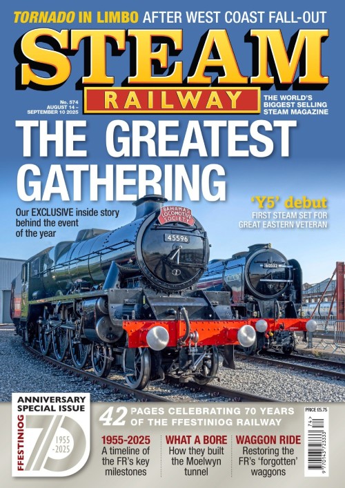 Steam Railway – Issue 574, August 14, 2025
